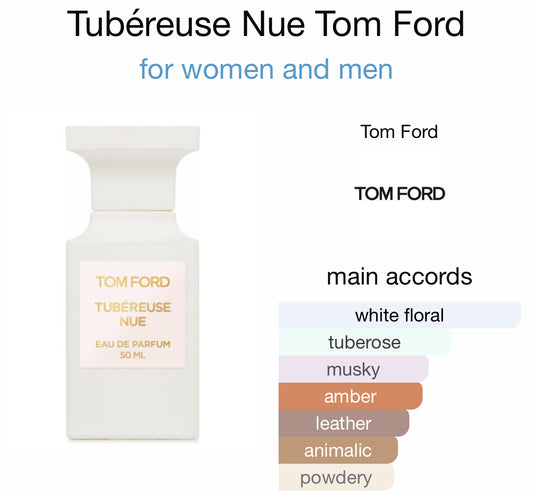 Tom Ford - Tubéreuse Nue